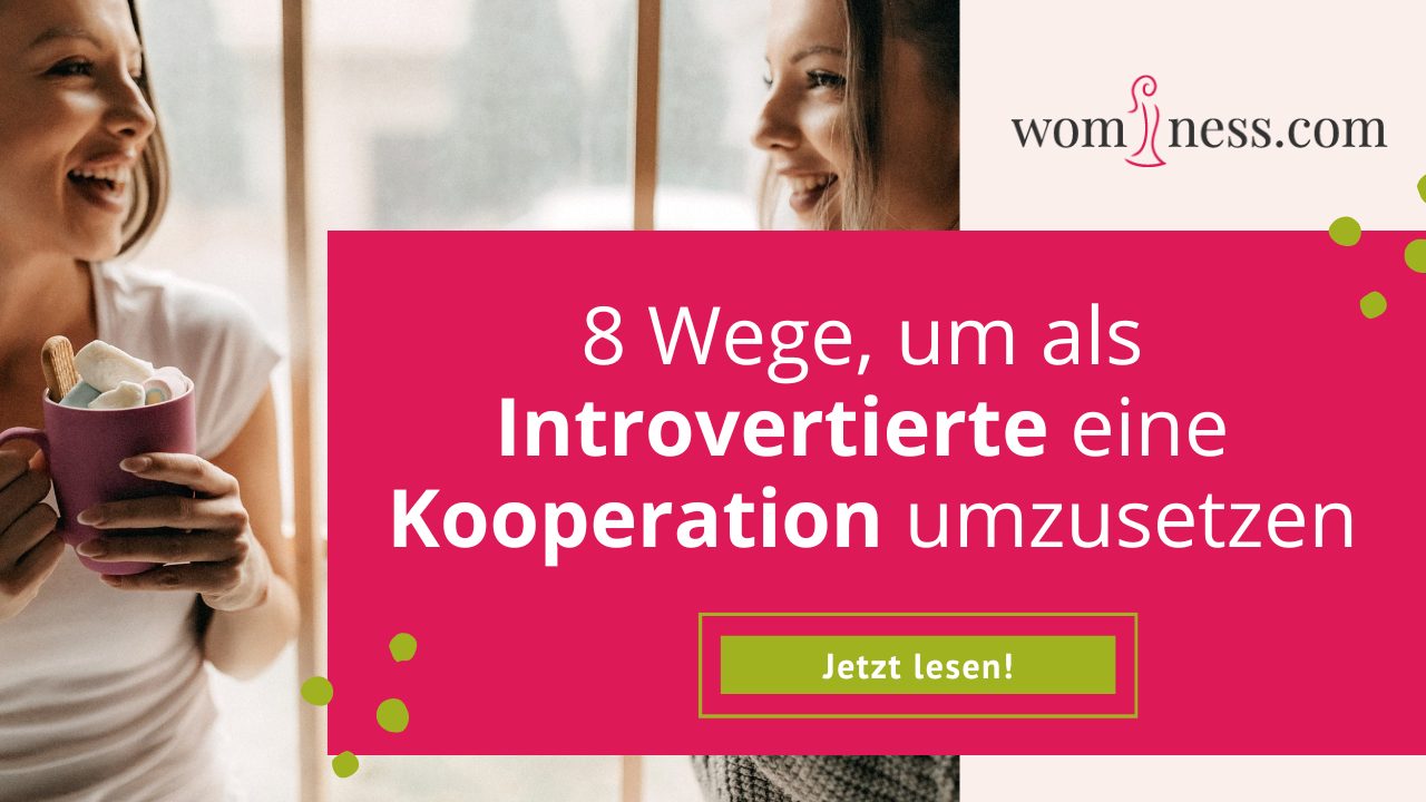 8-Wege-Introvertierte-Kooperation-umsetzen-wominess-blog