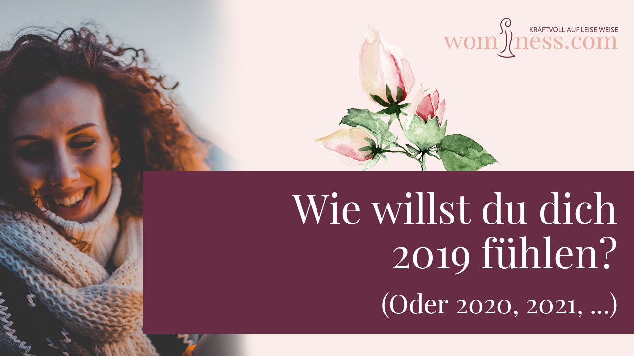 wie-willst-du-dich-2019-fuehlen_wominess_blog