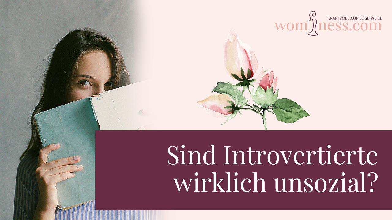 Sind-introvertierte-wirklich-unsozial_wominess_blog2