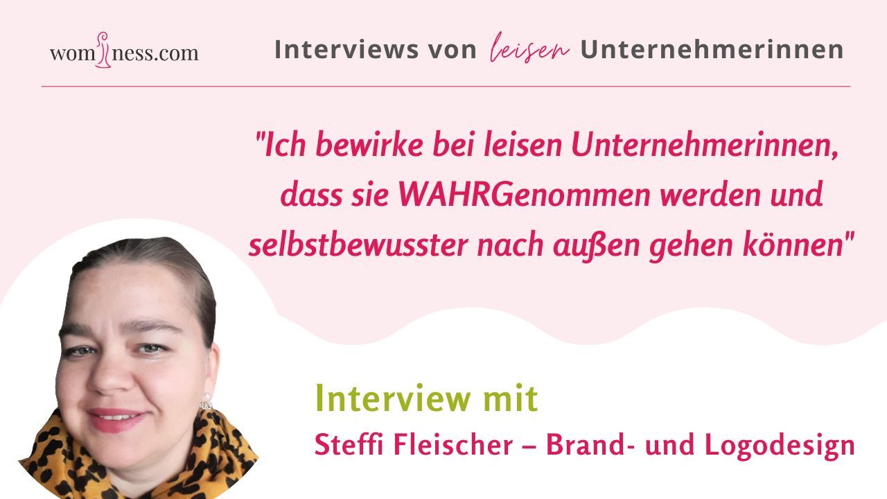 SteffiFleischer-BrandundLogodesign-Wominess-Interview-introvertierte-blog