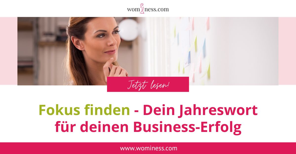fokus-finden-dein-jahreswort-fuer-deinen-business-erfolg​-wominess-blog