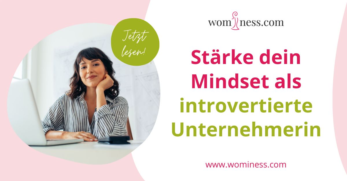 mindset-als-introvertierte-unternehmerin-wominess-blog