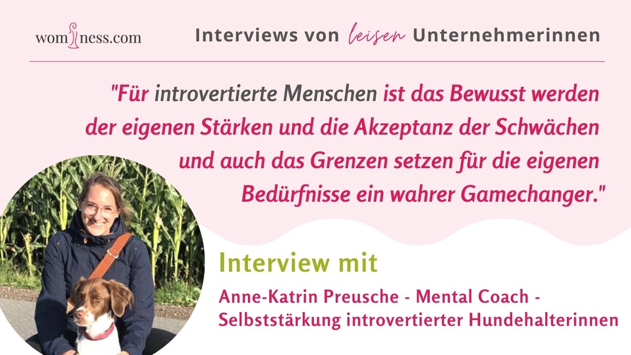 interview-mit-anne-mental-coach-zur-selbststaerkung-introvertierter-hundehalterinnen-wominess-interview-blog