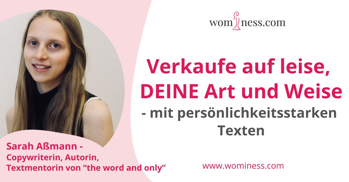 verkaufen-introvertiert-persoenlichkeitsstarken-texten-Sarah-Assmann-thewordandonly-wominess-blogartikel