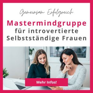 Mastermindgruppe-introvertierte-unternehmerinnen-wominess